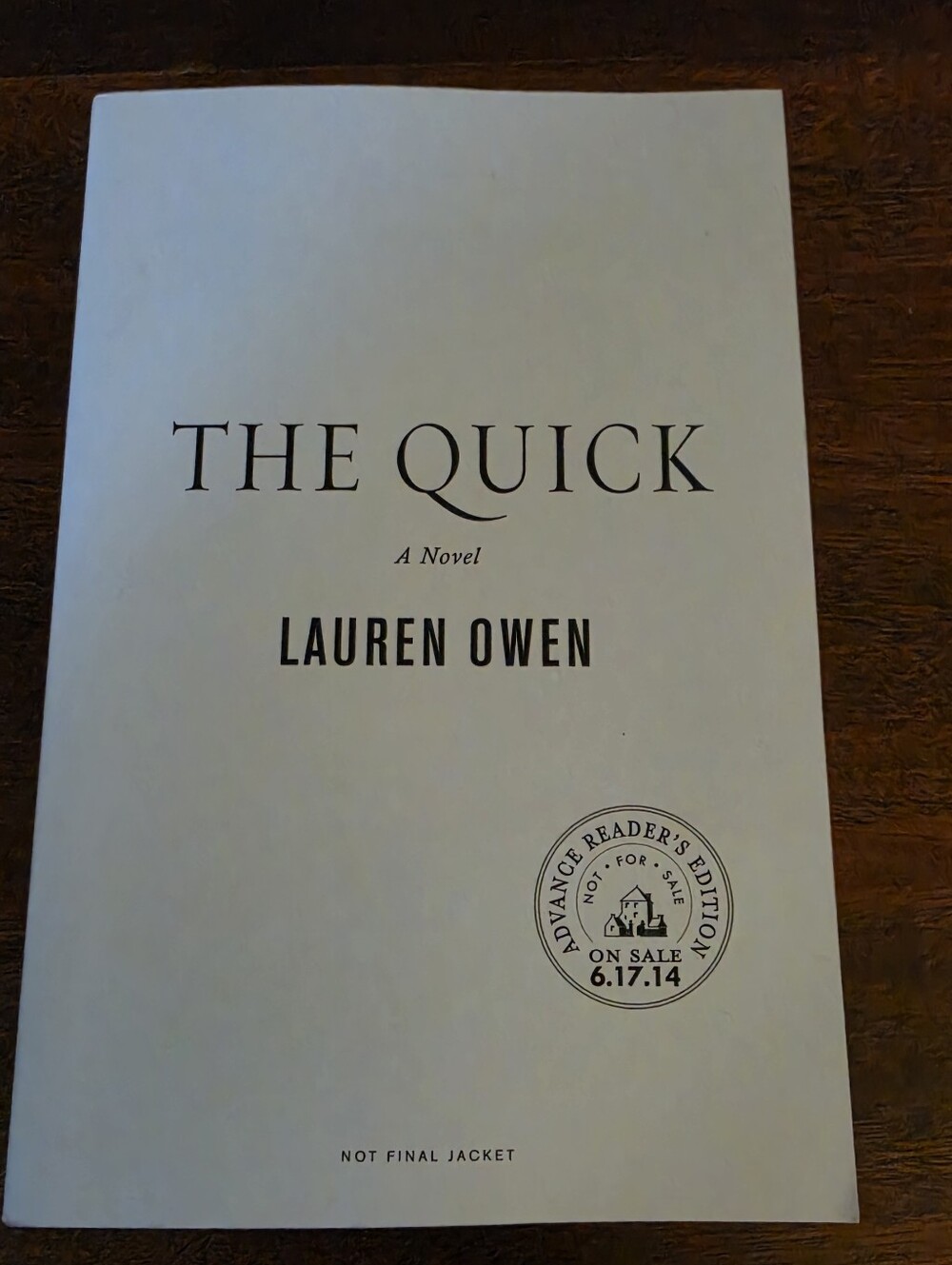 The Quick By Lauren Owen Paperback Book ARC Uncorrected Proof with Sprayed Edges